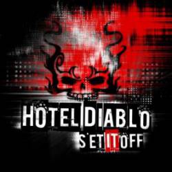 Hotel Diablo : Set If Off